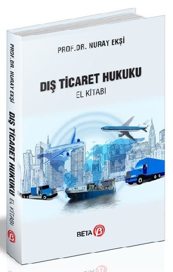 Dış Ticaret Hukuku El Kitabı