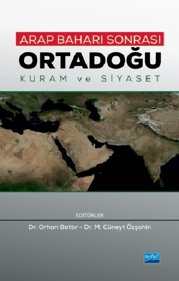 Arap Baharı Sonrası Ortadoğu - Kuram ve Siyaset