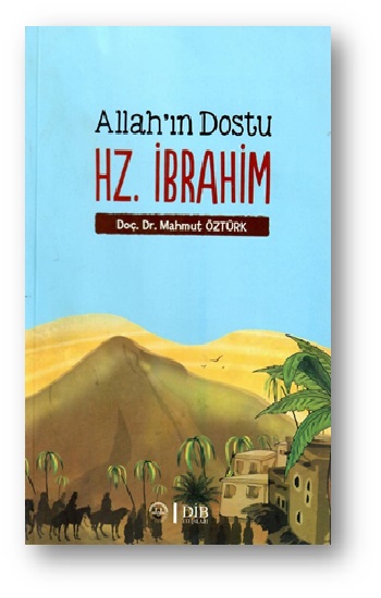 Allah'ın Dostu Hz. İbrahim