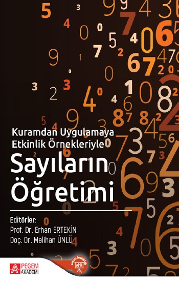 Kuramdan Uygulamaya Etkinlik Örnekleriyle Sayıların Öğretimi