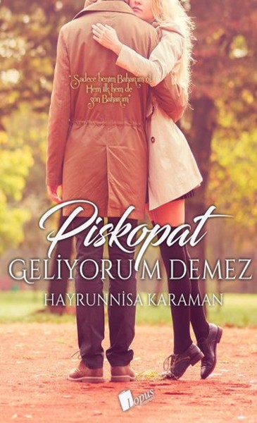 Piskopat Geliyorum Demez