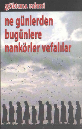 Ne Günlerden Bugünlere Nankörler Vefalılar