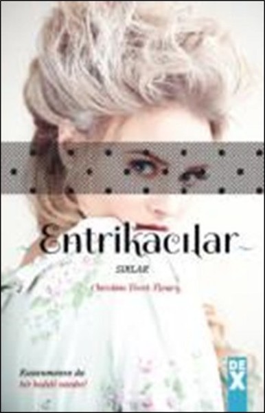 Entrikacılar II: Sırlar