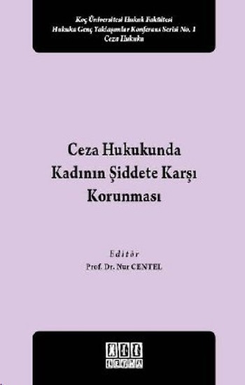 Ceza Hukukunda Kadının Şiddete Karşı Korunması