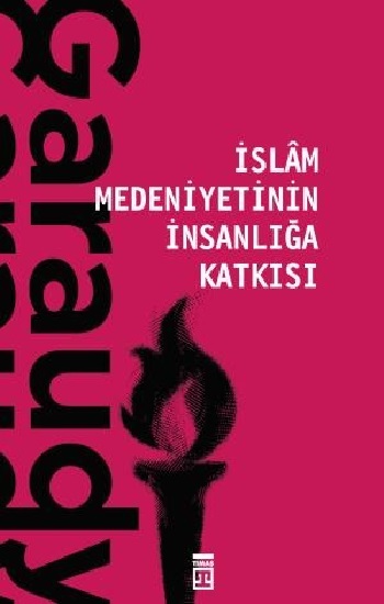 İslam Medeniyetinin İnsanlığa Katkısı