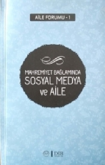 Mahremiyet Bağlamında Sosyal Medya ve Aile