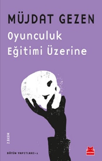 Bütün Yapıtları 1 - Oyunculuk Eğitimi Üzerine