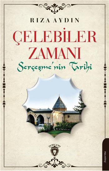 Çelebiler Zamanı