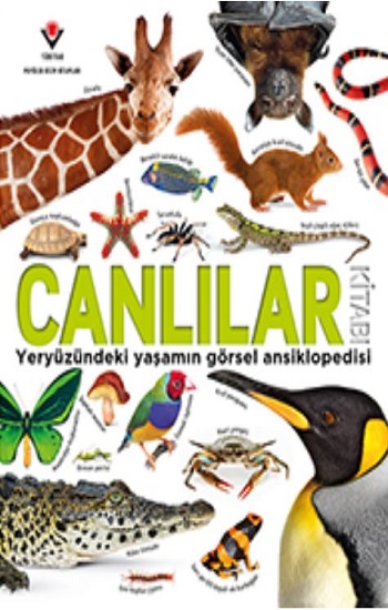 Canlılar Kitabı - Yeryüzündeki Yaşamın Görsel