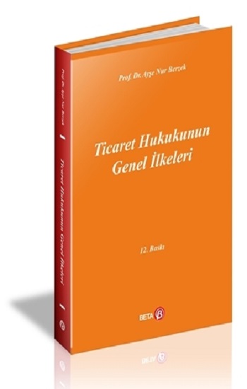 Ticaret Hukukunun Genel İlkeleri