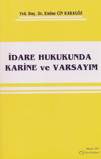 İdare Hukukunda Karine ve Varsayım