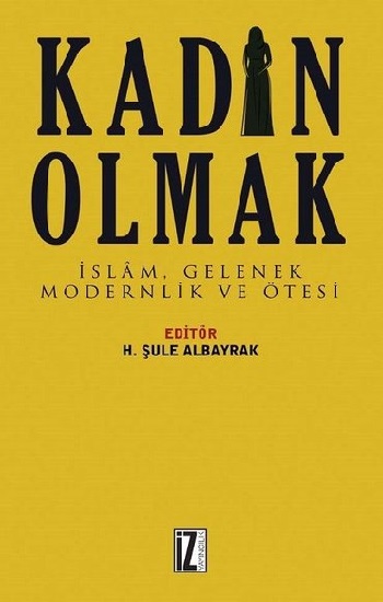 Kadın Olmak