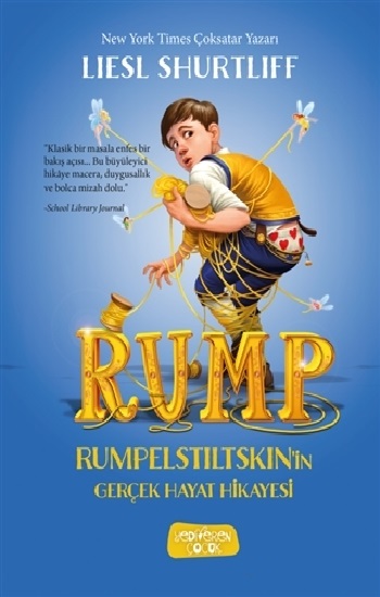 Rump - Rumpelstiltskin'in Gerçek Hayat Hikayesi (Ciltli)