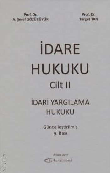 İdare Hukuku Cilt: 2 - İdari Yargılama Hukuku