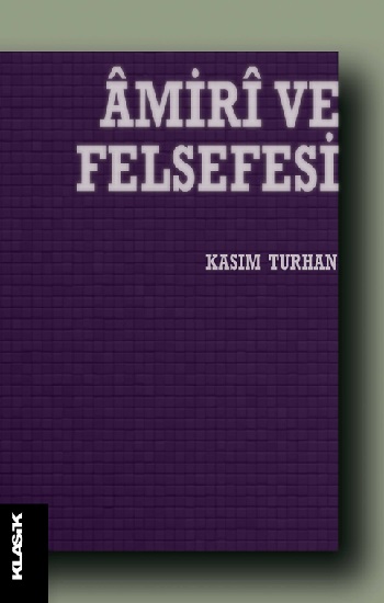 Amirı ve Felsefesi