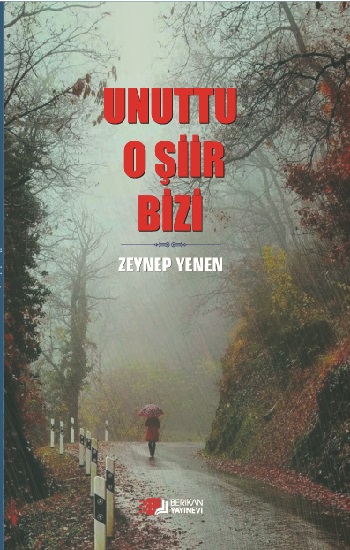 Unuttu O Şiir Bizi