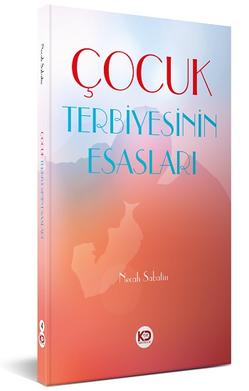 Çocuk Terbiyesinin Esasları