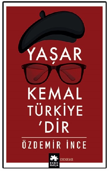 Yaşar Kemal Türkiye’dir