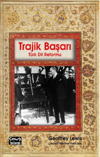 Trajik Başarı - Türk Dil Reformu