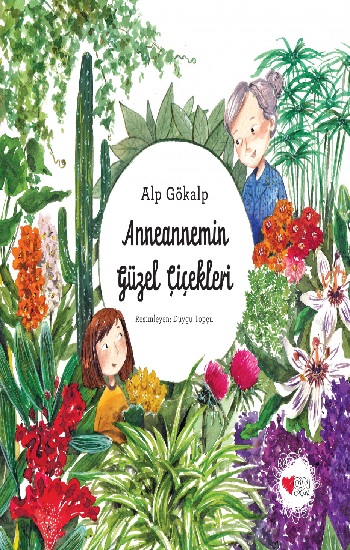 Anneannemin Güzel Çiçekleri