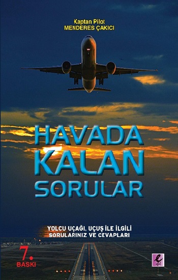 Havada Kalan Sorular - Yolcu Uçağı, Uçuş ile İlgili Sorularınız ve Cevapları