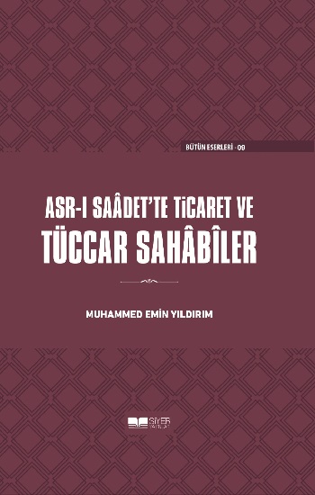 Asr-ı Saadet'te Ticaret ve Tüccar Sahabiler