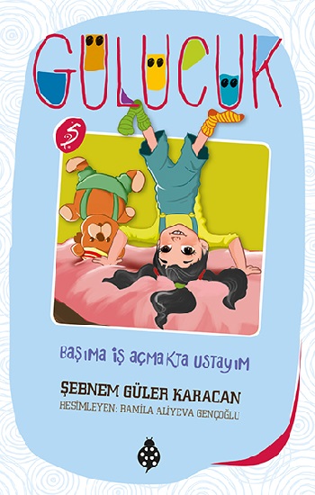 Başıma İş Açmakta Ustayım - Gülücük 5