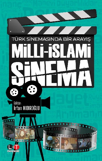 Türk Sinemasında Bir Arayış Milli - İslami Sinama