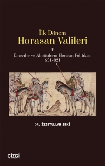 İlk Dönem Horasan Valileri