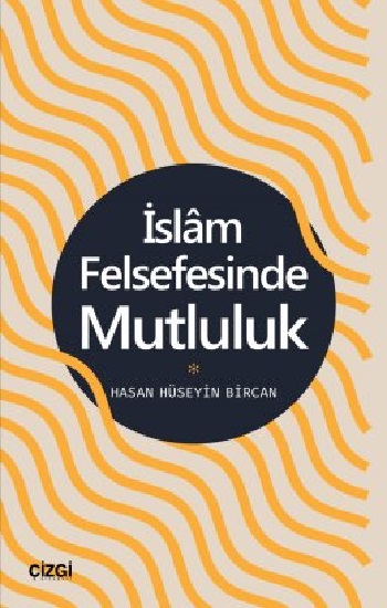 İslam Felsefesinde Mutluluk