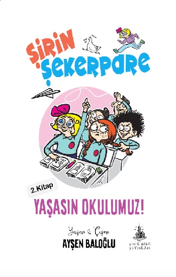 Şirin Şekerpare - Yaşasın Okulumuz