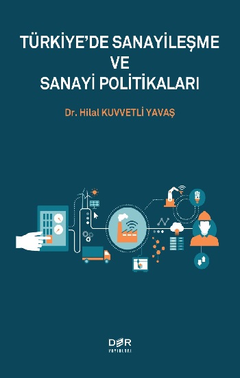 Türkiye'de Sanayileşme ve Sanayi Politikaları