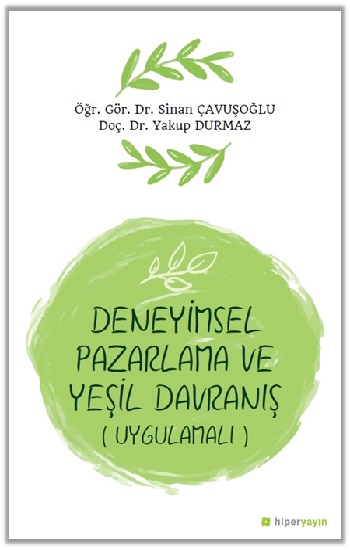 Deneyimsel Pazarlama ve Yeşil Davranış (Uygulamalı)