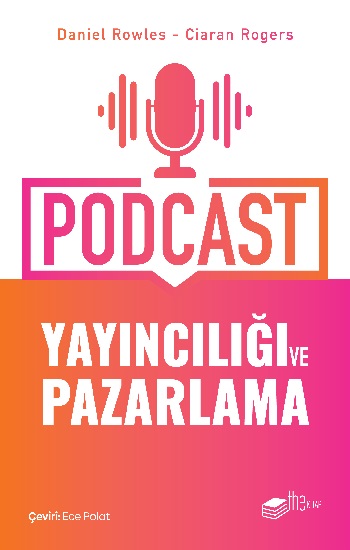 Podcast Yayıncılığı ve Pazarlama