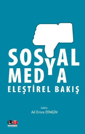 Sosyal Medya - Eleştirel Bakış