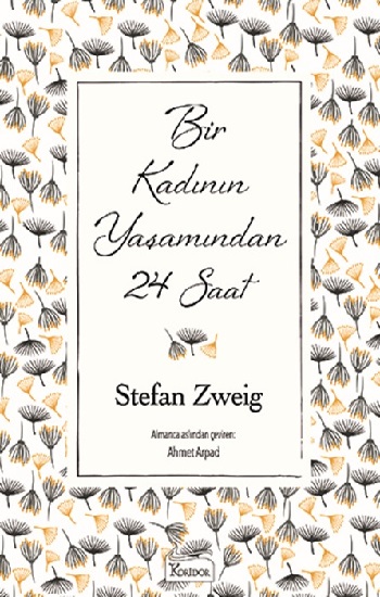 Bir Kadının Yaşamından 24 Saat (Bez Ciltli)