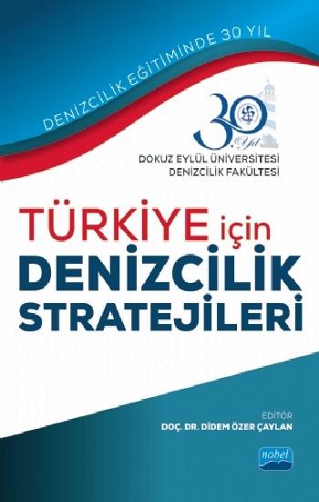 Türkiye İçin Denizcilik Stratejileri