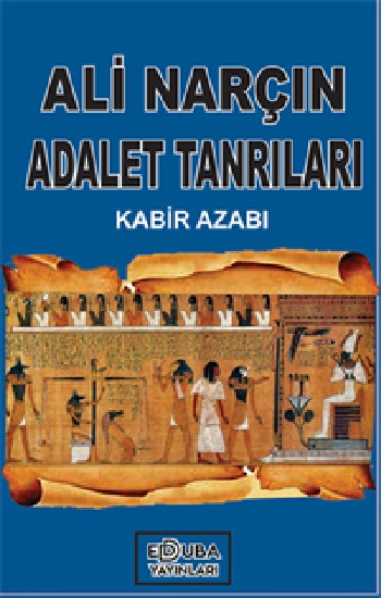 Adalet Tanrıları - Kabir Azabı