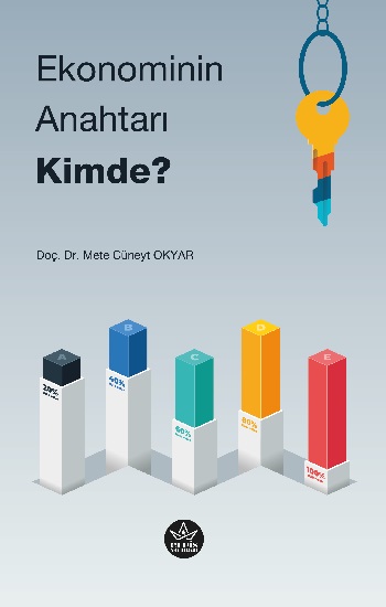 Ekonominin Anahtarı Kimde?