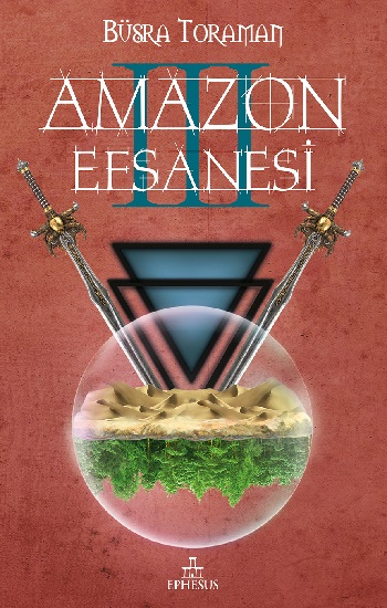 Amazon Efsanesi 3 - Uyanış (Ciltli)