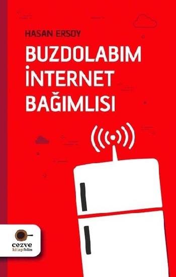 Buzdolabım İnternet Bağımlısı