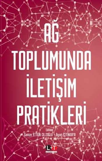 Ağ Toplumunda İletişim Pratikleri