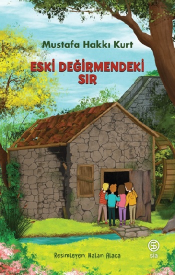 Eski Değirmendeki Sır