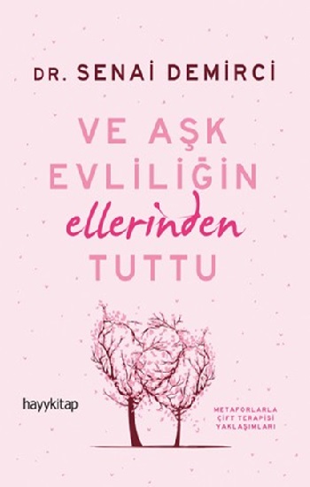 Ve Aşk Evliliğin Ellerinden Tuttu