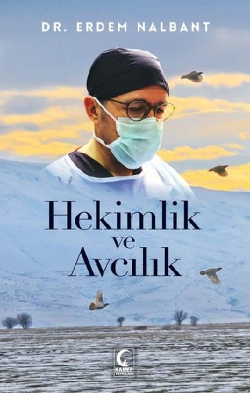 Hekimlik ve Avcılık