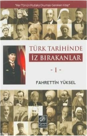 Türk Tarihinde İz Bırakanlar 1