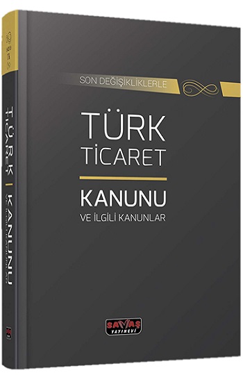 Türk Ticaret Kanunu ve İlgili Kanunlar (Özel Cilt)