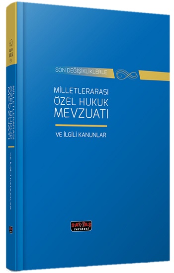 Milletlerarası Özel Hukuk Mevzuatı ve İlgili Kanunlar