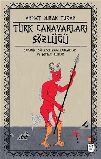 Türk Canavarları Sözlüğü (Resimli)