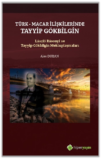 Türk - Macar İlişkilerinde Tayyip Gökbilgin